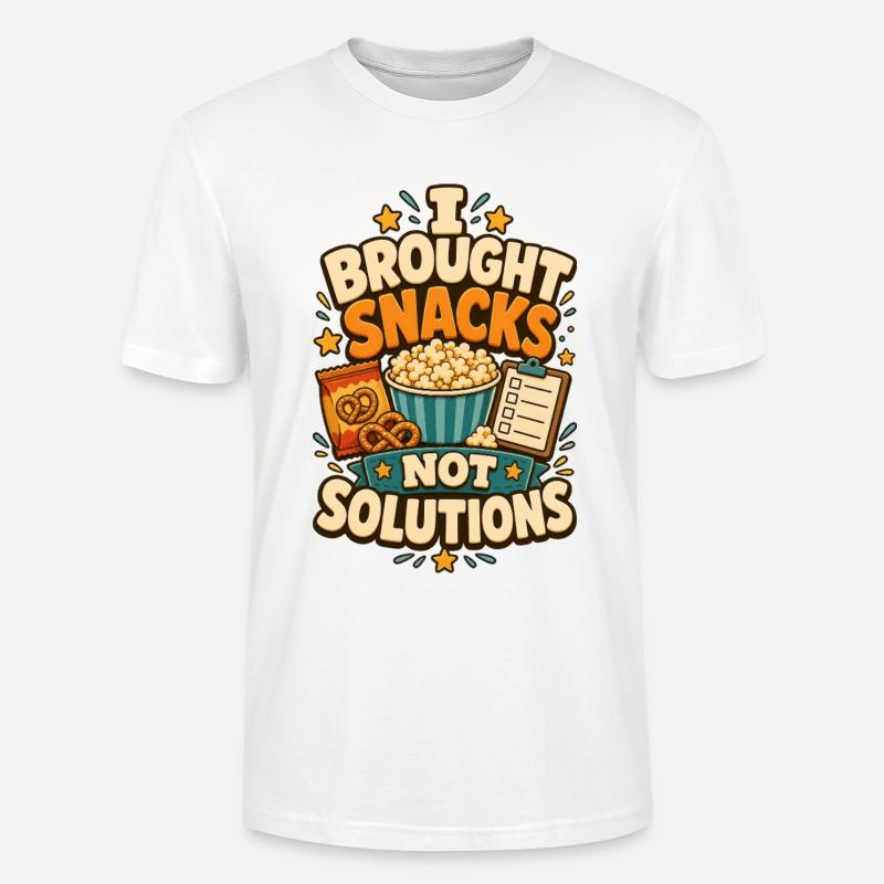 I Brought Snacks Not Solutions - Stanley/Stella Unisex Bio-T-Shirt CRAFTER - Weiß