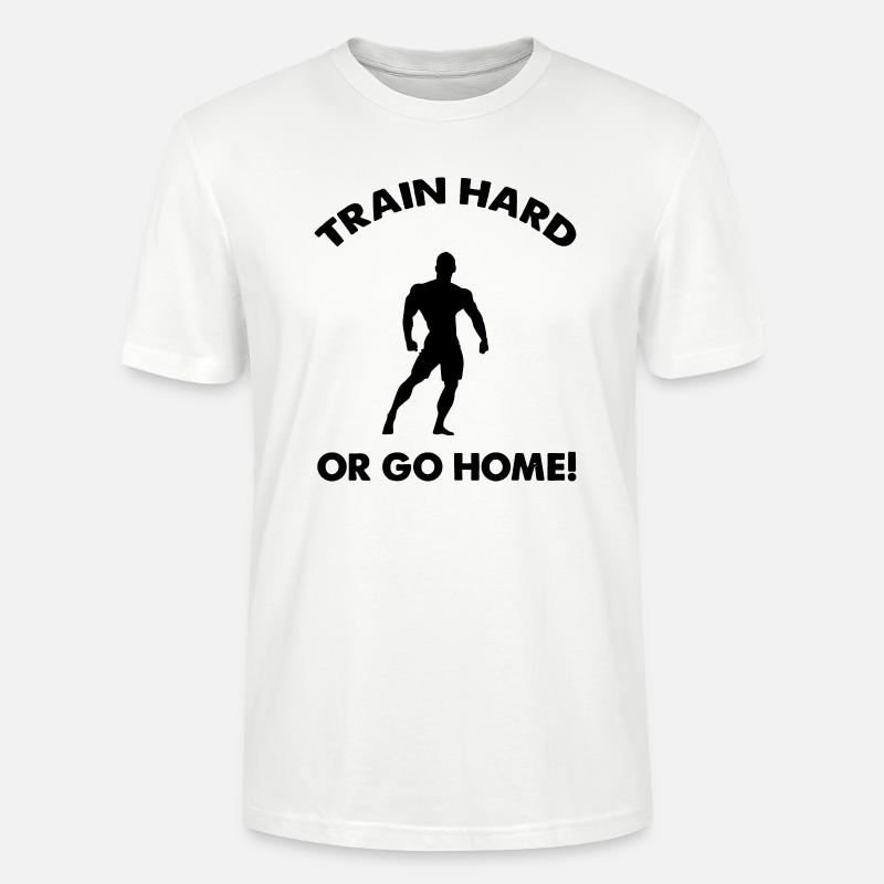 train hard go home - Stanley/Stella Unisex Bio-T-Shirt CRAFTER - Weiß