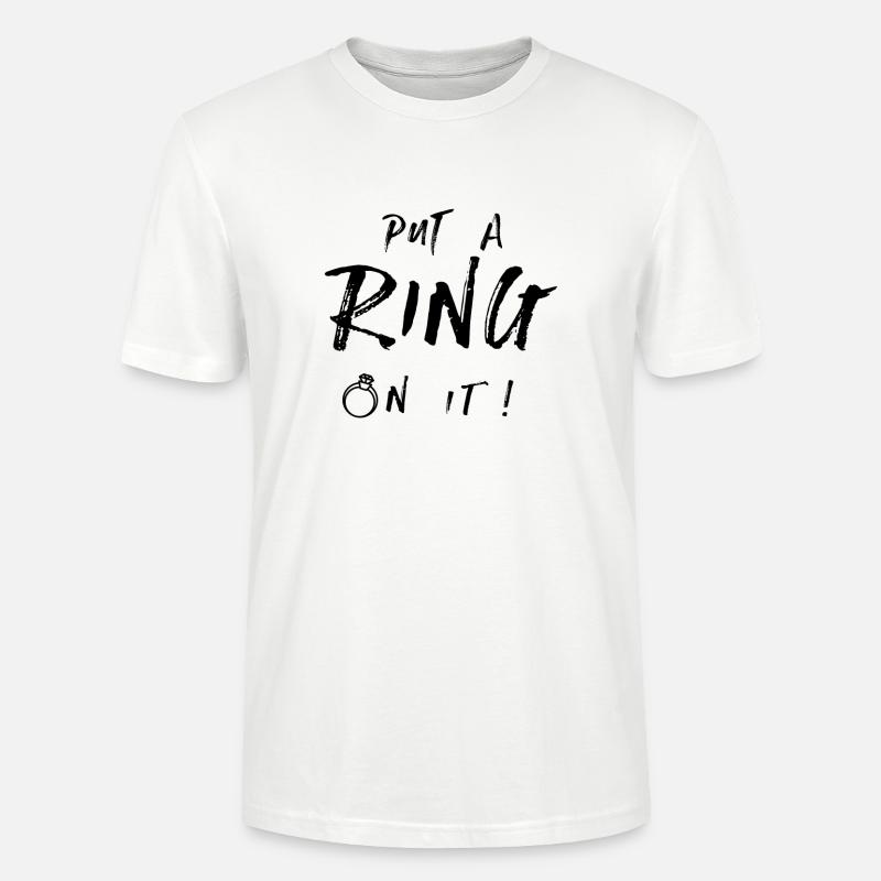 Put a ring on it - Stanley/Stella Unisex Bio-T-Shirt CRAFTER - Weiß