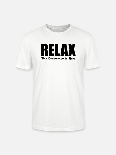 relax the drummer is here - Stanley/Stella CRAFTER Unisex Organic T-Shirt - white