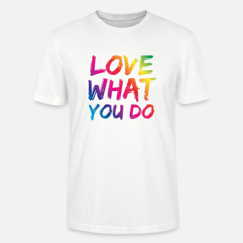 Aime ce que tu fais - T-shirt bio CRAFTER Stanley Stella Unisexe - blanc
