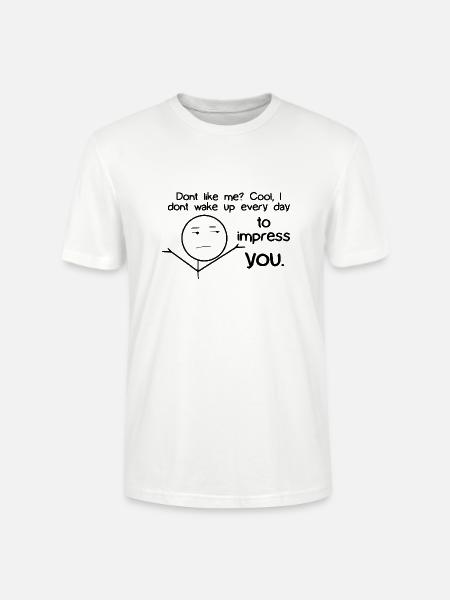funny saying sayings funny funny funny humor - Stanley/Stella CRAFTER Unisex Organic T-Shirt - white