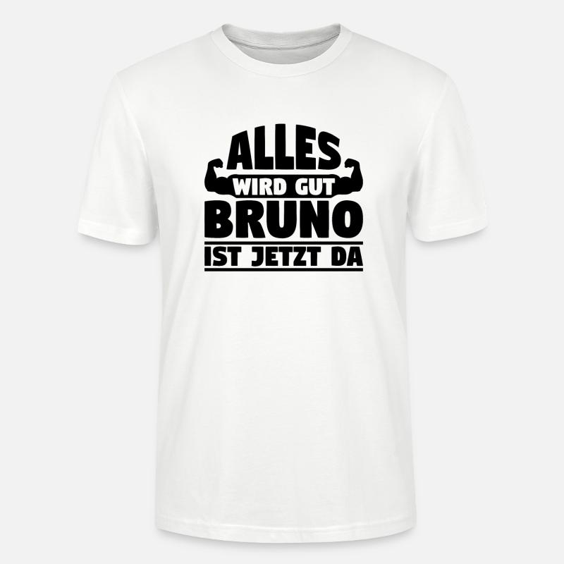 Alles wird gut Bruno ist jetzt da - Stanley/Stella Unisex Bio-T-Shirt CRAFTER - Weiß