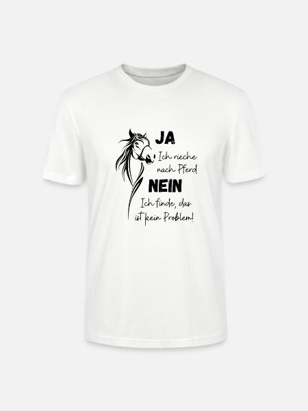 Ja ich rieche nach Pferd - Stanley/Stella Unisex Bio-T-Shirt CRAFTER - Weiß