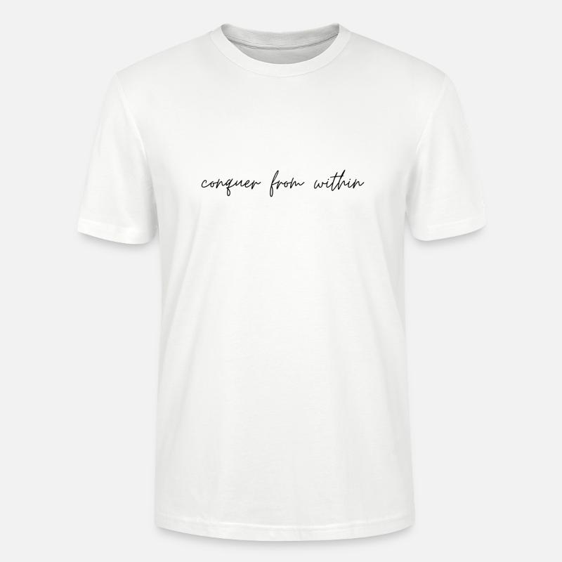 quote conquer from within - Stanley/Stella Unisex Bio-T-Shirt CRAFTER - Weiß