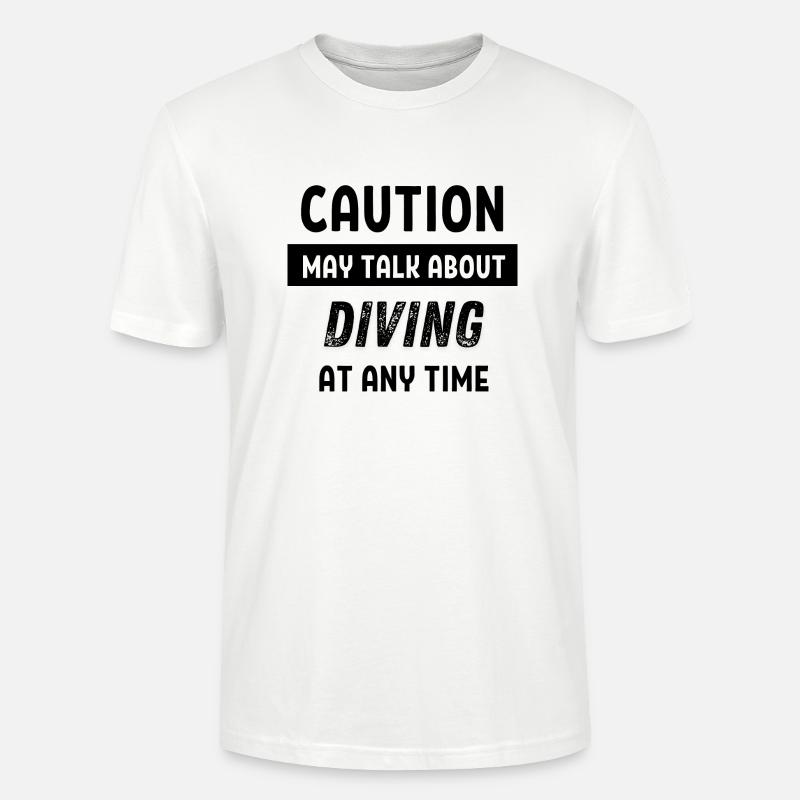 Caution may talk about diving at any time - Stanley/Stella Unisex Bio-T-Shirt CRAFTER - Weiß