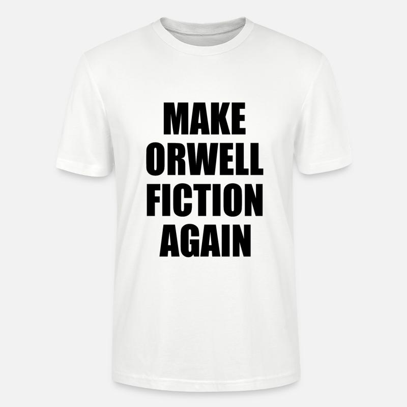 make orwell fiction again - Stanley/Stella Unisex Bio-T-Shirt CRAFTER - Weiß