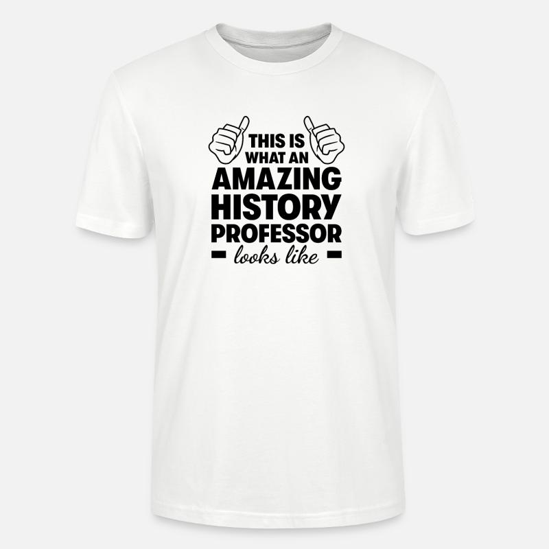 Erstaunlicher Geschichtsprofessor - Stanley/Stella Unisex Bio-T-Shirt CRAFTER - Weiß