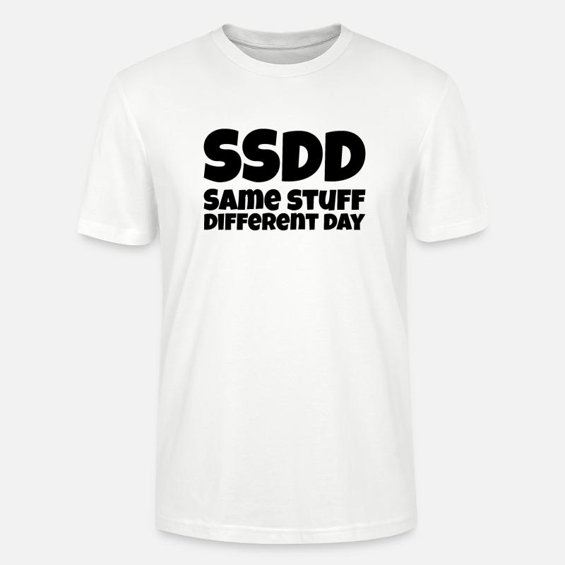 Same Stuff different day - Stanley/Stella Unisex Bio-T-Shirt CRAFTER - Weiß