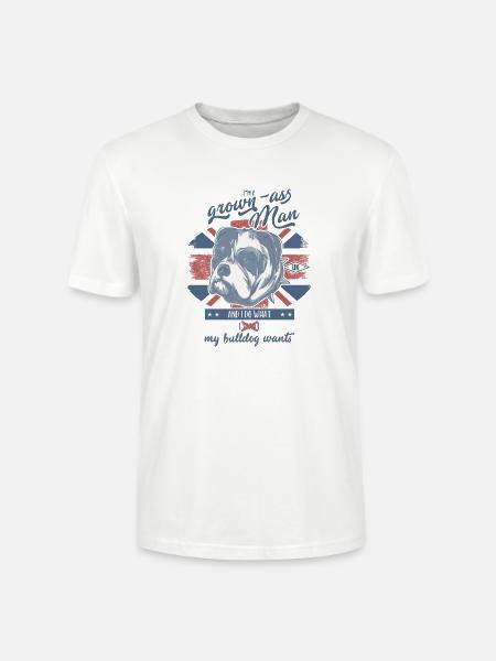 Ich tue, was meine Bulldogge will - Stanley/Stella Unisex Bio-T-Shirt CRAFTER - Weiß