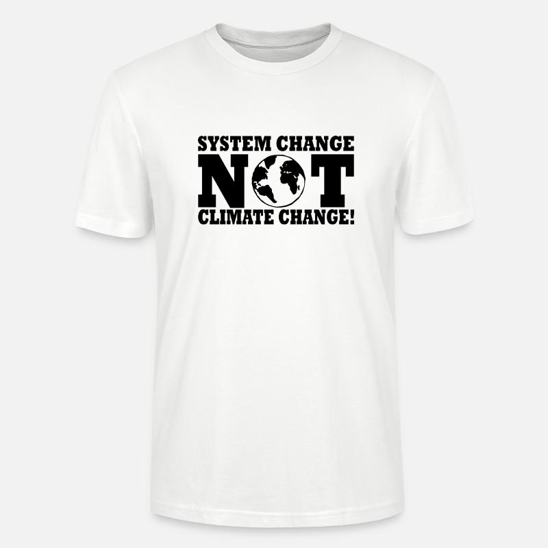 system change not climate change - T-shirt bio CRAFTER Stanley Stella Unisexe - blanc