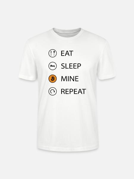 Eat sleep mine repeat cryptocurrency t-shirt - Stanley/Stella CRAFTER Unisex Organic T-Shirt - white
