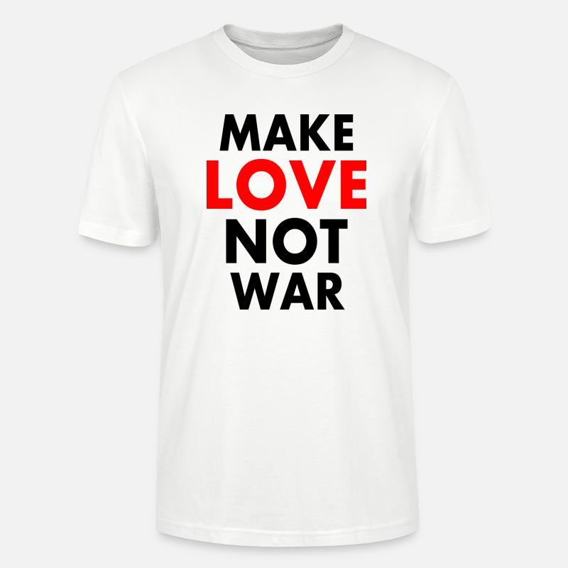 Make love not war - Stanley/Stella Unisex Bio-T-Shirt CRAFTER - Weiß