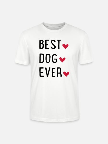 Best Dog ever - Stanley/Stella CRAFTER Unisex Organic T-Shirt - white