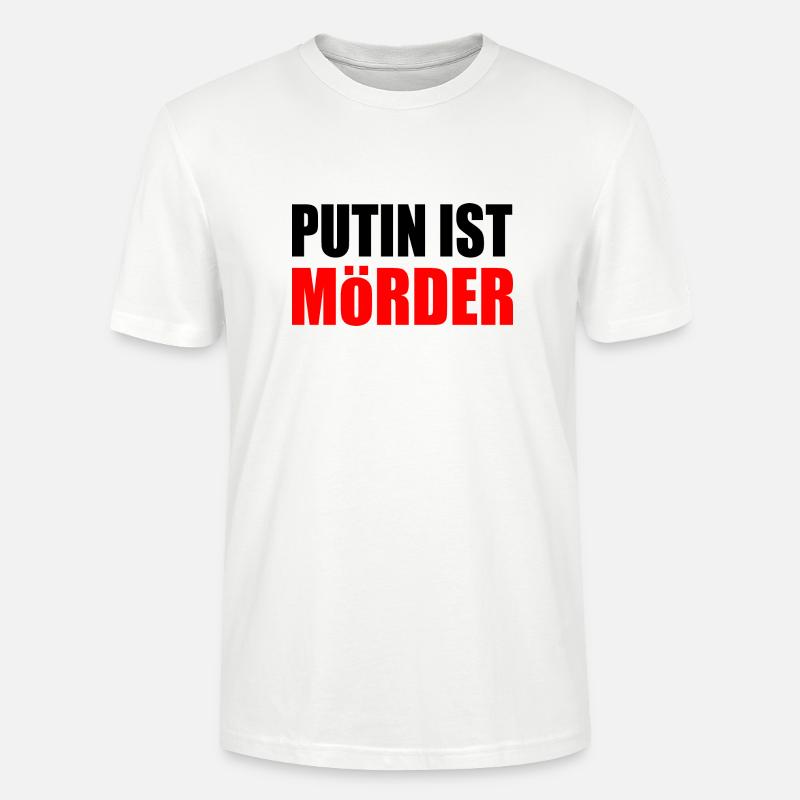 Putin ist mörder - Stanley/Stella Unisex Bio-T-Shirt CRAFTER - Weiß