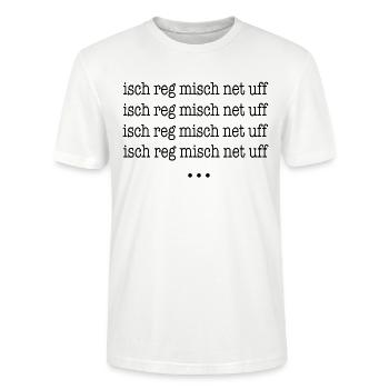 Isch reg misch net auf – Angela Merkel Spruch - Stanley/Stella Unisex Bio-T-Shirt CRAFTER - Weiß - Vorne - Alina (178cm) & Michal (187cm)
