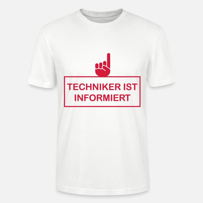TECHNIKER IST INFORMIERT (v) - Stanley/Stella Unisex Bio-T-Shirt CRAFTER - Weiß