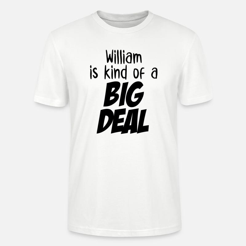 William ist eine große Sache - Stanley/Stella Unisex Bio-T-Shirt CRAFTER - Weiß
