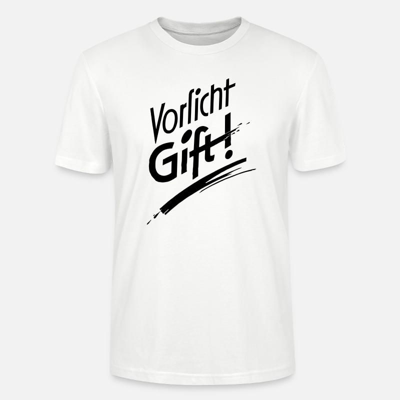 Vorsicht Gift - Stanley/Stella Unisex Bio-T-Shirt CRAFTER - Weiß