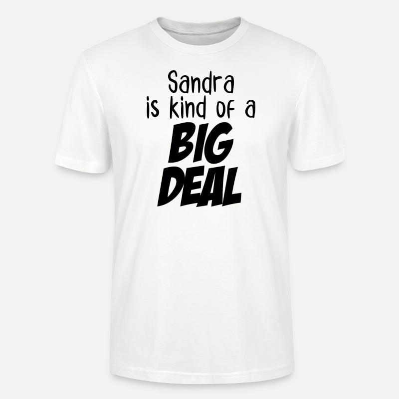 Sandra ist eine große Sache - Stanley/Stella Unisex Bio-T-Shirt CRAFTER - Weiß