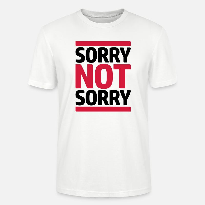 Zitat Sorry Not - Stanley/Stella Unisex Bio-T-Shirt CRAFTER - Weiß