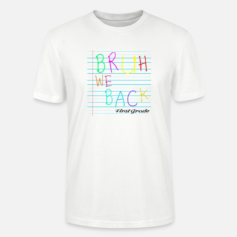 Bruh We Back Enseignants - Stanley/Stella Unisex Bio-T-Shirt CRAFTER - Weiß