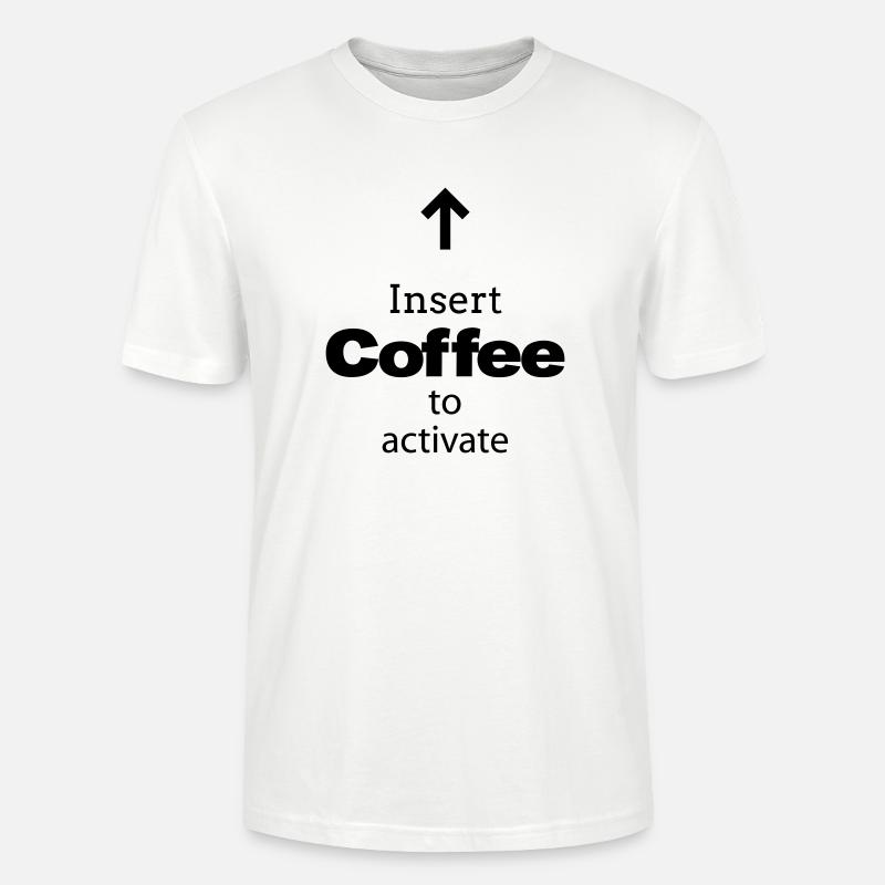 Insert Coffee to activate - Stanley/Stella Unisex Bio-T-Shirt CRAFTER - Weiß