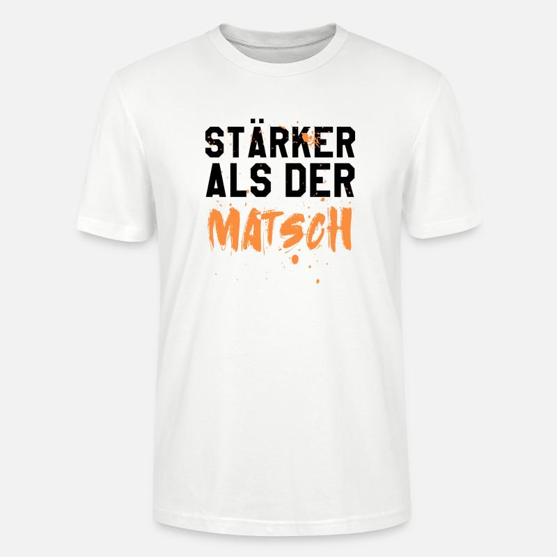 Stärker als der Matsch - Stanley/Stella Unisex Bio-T-Shirt CRAFTER - Weiß