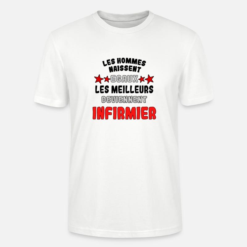 Les meilleurs deviennent infirmier - T-shirt bio CRAFTER Stanley Stella Unisexe - blanc