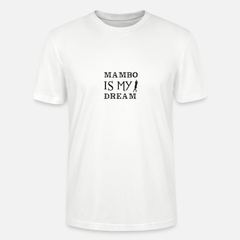 Mambo est mon rêve - T-shirt bio CRAFTER Stanley Stella Unisexe - blanc