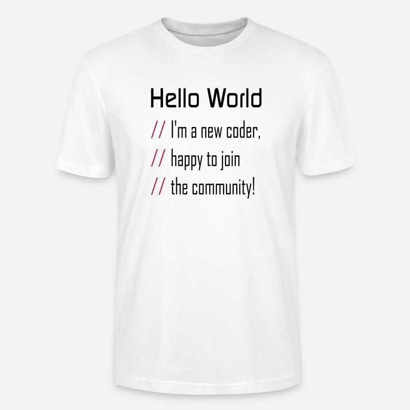 Hallo Welt, mein neuer Programmierer - Stanley/Stella Unisex Bio-T-Shirt CRAFTER - Weiß