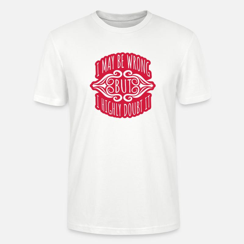 I may be wrong - Stanley/Stella Unisex Bio-T-Shirt CRAFTER - Weiß
