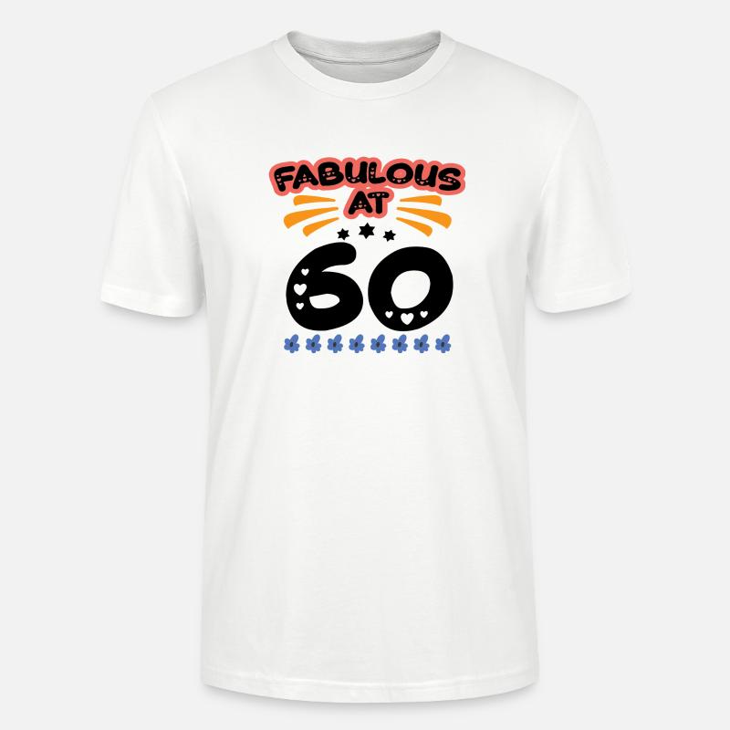 Fabuleux à 60 ans - T-shirt bio CRAFTER Stanley Stella Unisexe - blanc