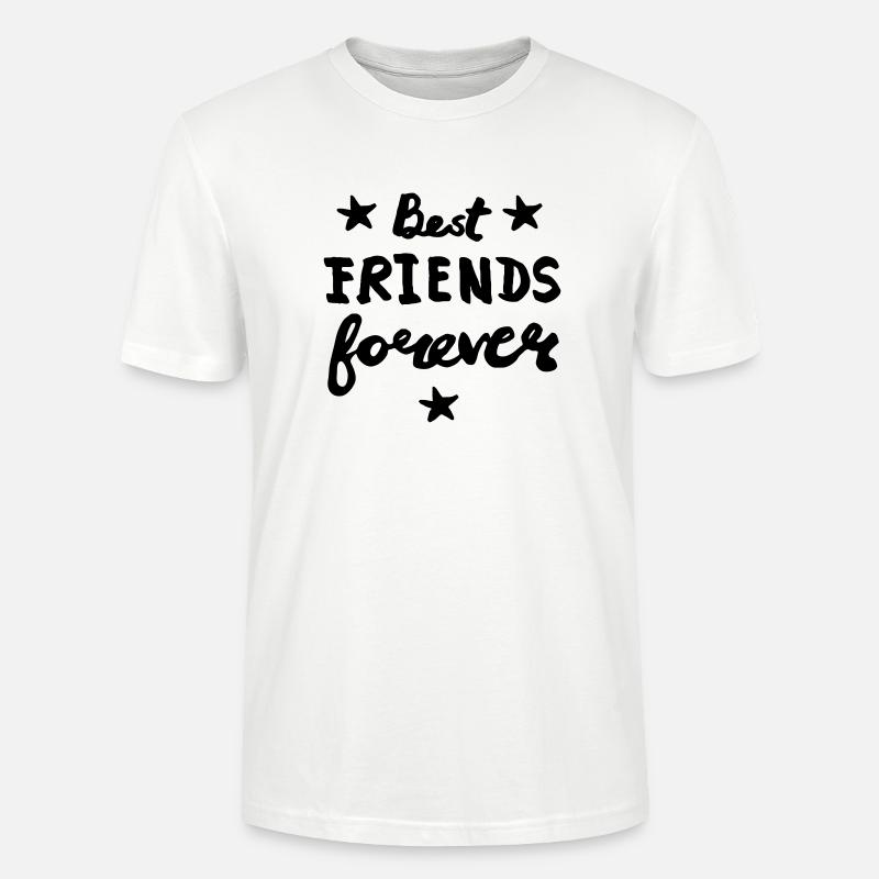 Best friends forever - Stanley/Stella Unisex Bio-T-Shirt CRAFTER - Weiß