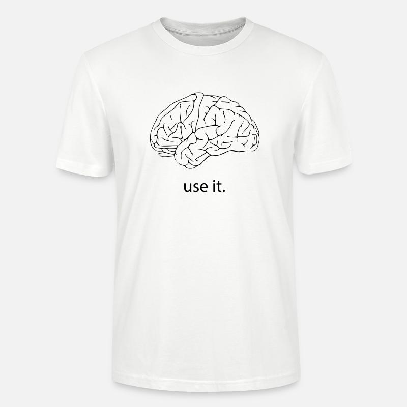 your brain. use it. - Stanley/Stella Unisex Bio-T-Shirt CRAFTER - Weiß
