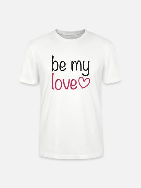 be my love - Stanley/Stella Unisex Bio-T-Shirt CRAFTER - Weiß