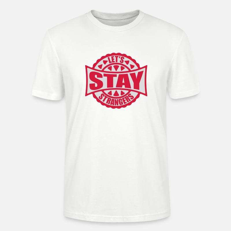 Citation Restons Strangers - T-shirt bio CRAFTER Stanley Stella Unisexe - blanc
