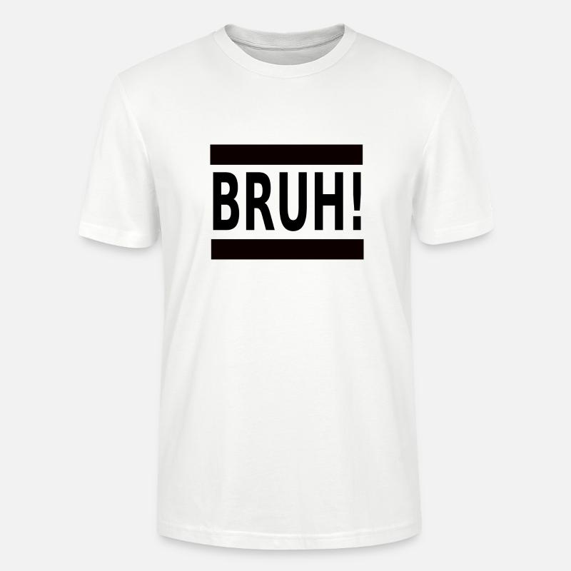 bruh - T-shirt bio CRAFTER Stanley Stella Unisexe - blanc