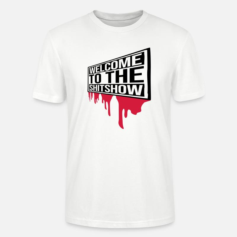 Blut Welcome Shitshow - Stanley/Stella Unisex Bio-T-Shirt CRAFTER - Weiß