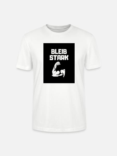 BLEIB STARK - Stanley/Stella Unisex Bio-T-Shirt CRAFTER - Weiß