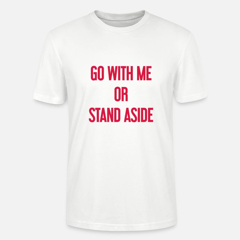 Geh mit oder beiseite - Stanley/Stella Unisex Bio-T-Shirt CRAFTER - Weiß