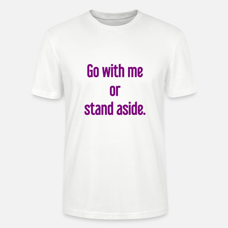 Geh mit oder beiseite - Stanley/Stella Unisex Bio-T-Shirt CRAFTER - Weiß