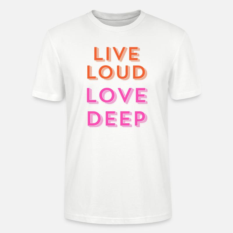 "Live Loud, Love Deep." - Stanley/Stella Unisex Bio-T-Shirt CRAFTER - Weiß