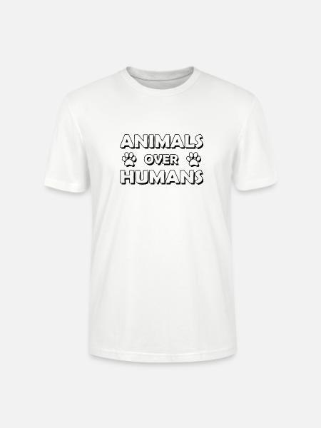 animals over humans - Stanley/Stella CRAFTER Unisex Organic T-Shirt - white