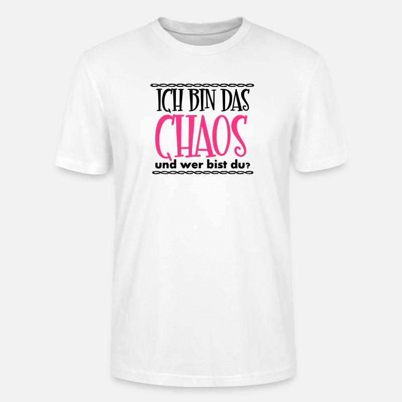 Ich bin das Chaos Geschenk - Stanley/Stella Unisex Bio-T-Shirt CRAFTER - Weiß