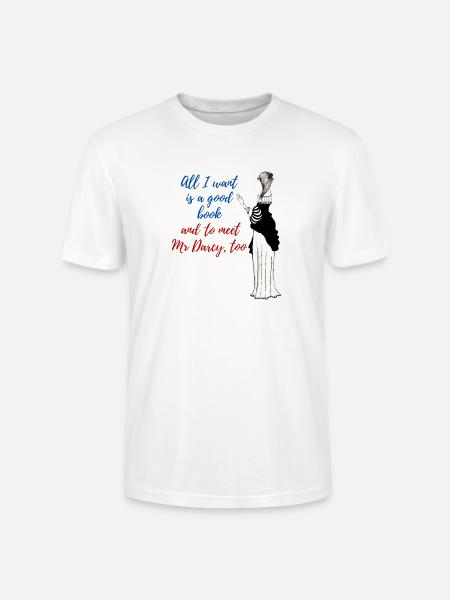 A good book and Mr Darcy - Stanley/Stella CRAFTER Unisex Organic T-Shirt - white