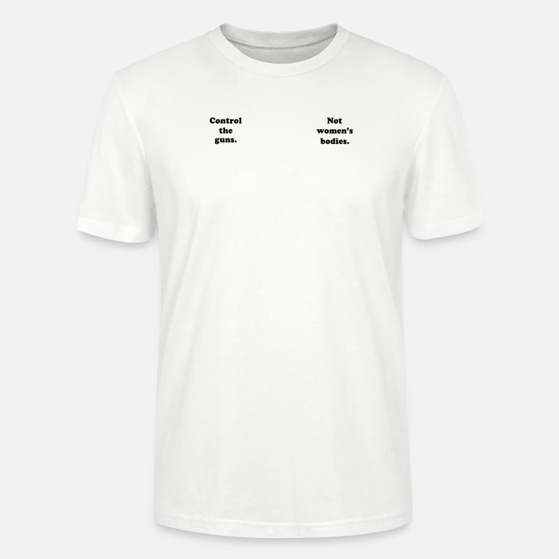 Kontrollwaffen, nicht Leichen - Stanley/Stella Unisex Bio-T-Shirt CRAFTER - Weiß
