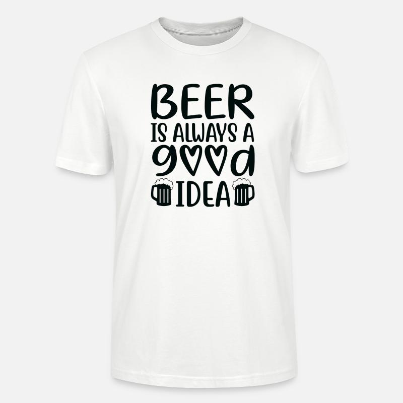 Beer Is Always Good Idea Spruch - Stanley/Stella Unisex Bio-T-Shirt CRAFTER - Weiß