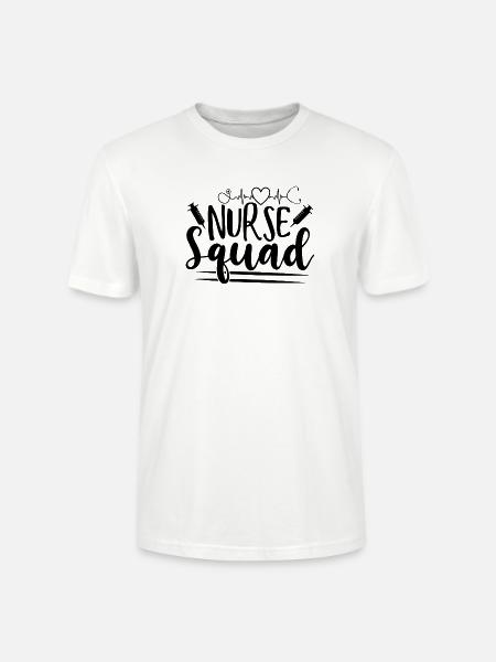 Nurse Squad Nursing Team Saying - Stanley/Stella CRAFTER Unisex Organic T-Shirt - white