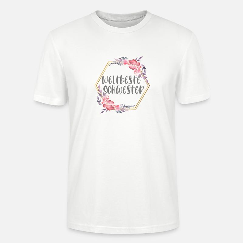Weltbeste Schwester Schwesterherz Geschenk - Stanley/Stella Unisex Bio-T-Shirt CRAFTER - Weiß